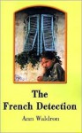 French Detection - Ann Waldron