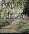 Making Paths & Walkways: Creative Ideas & Simple Techniques - Paige Gilchrist Blomgren