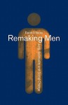 Remaking Men: Jung, Spirituality and Social Change - David Tacey