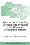 Approaches to Handling Environmental Problems in the Mining and Metallurgical Regions - Walter Leal Filho, Irina Butorina