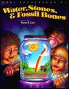 Water, Stones & Fossil Bones - Karen Lind