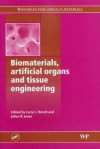 Biomaterials, Artificial Organs and Tissue Engineering - L. Hench, Larry L. Hench