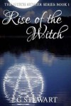 Rise of the Witch - G. Stewart