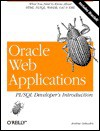 Oracle Web Applications: PL/SQL Developer's Intro: Developer's Introduction - Andrew Odewahn