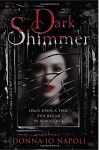 Dark Shimmer - Donna Jo Napoli