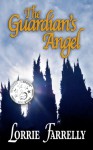 The Guardian's Angel - Lorrie Farrelly