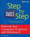 Network Your Computers & Devices with Windows® 8 Step by Step - Ciprian Adrian Rusen