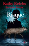 Risque - Kathy Reichs