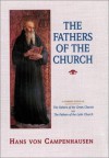 The Fathers of the Church - Hans Von Campenhausen