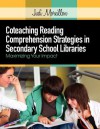 Coteaching Reading Comprehension Strategies in Secondary School Libraries - Judi Moreillon