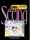 Seeing - Alvin Silverstein, Laura Silverstein Nunn, Virginia Silverstein