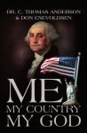 Me, My Country, My God - C. Thomas Anderson, Don Enevoldsen