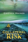 Collateral Risk - Gwenan Haines