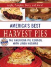 America's Best Harvest Pies: Apple, Pumpkin, Berry, and More! - Linda Hoskins