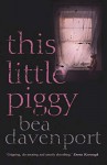 This Little Piggy - Bea Davenport