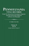 Pennsylvania Vital Records. Volume II, Part B - Pennsylvania