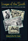 Images of the South: Constructing a Regional Culture on Film and Video - Karl G. Heider