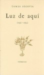 Luz de Aqui (1952-1954) - Tomás Segovia