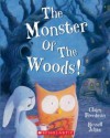 The Monster of the Woods! - Claire Freedman