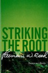 Striking The Root - Lawrence W. Reed