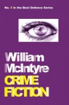 Crime Fiction: Best Defence Series #5 - Willie McIntyre