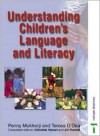 Understanding Childrens Language and Literacy - Teresa O'Dea, Penny Mukherji