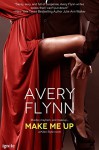 Make Me Up (Entangled Ignite) (Killer Style) - Avery Flynn