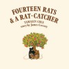 Fourteen Rats & a Rat-Catcher - James Cressey, Tamasin Cole