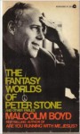 The fantasy worlds of Peter Stone: And other fables - Malcolm Boyd