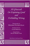 Al-Ghazzali on Enjoining Good and Forbidding Wrong - Mohammed al-Ghazali