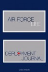 Air Force Life: Deployment Journal - Vivian Tenorio