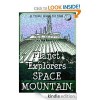 Planet Explorers Space Mountain: A Travel Guide for Kids - Laura Schaefer