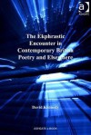 The Ekphrastic Encounter in Contemporary British Poetry and Elsewhere - David Kennedy