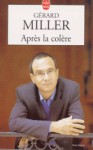 Aprés La Colére - Gérard Miller