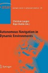 Autonomous Navigation in Dynamic Environments - Raja Chatila