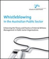 Whistleblowing in the Australian Public Sector: Enhancing the theory and practice of internal witness management in public sector organisations - A.J. Brown