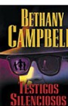 Testigos silenciosos - Bethany Campbell