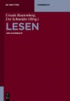 Lesen. Ein Handbuch - Ursula Rautenberg, Ute Schneider