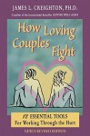 How Loving Couples Fight - James L. Creighton