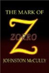 The Mark of Zorro - Johnston McCulley