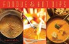 Fondue & Hot Dips (Nitty Gritty Cookbooks) - Joanna White