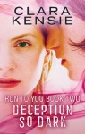 DECEPTION SO DARK - Clara Kensie