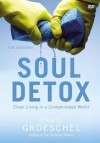 Soul Detox: Clean Living in a Contaminated World: Five Sessions (Audio) - Craig Groeschel