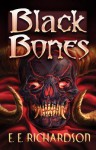 Black Bones - E.E. Richardson