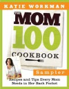 The Mom 100 Cookbook Sampler - Katie Workman