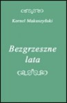 Bezgrzeszne lata - ebook - Kornel Makuszyński