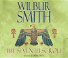 The Seventh Scroll. Wilbur Smith - Wilbur Smith