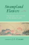 Swampland Flowers: The Letters and Lectures of Zen Master Ta Hui - J.C. Cleary