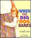 When the Big Dog Barks - Munzee Curtis, Susan Avishai