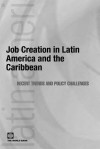 Job Creation in Latin America and the Caribbean: Recent Trends and the Policy Challenges - Carmen Pages, Stefano Scarpetta